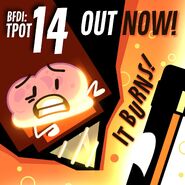 "BFDI:TPOT 14 is out NOW on YouTube!"
