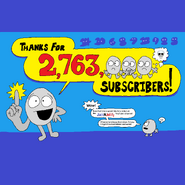 "Thank you all... for 2,763,000 SUBSCRIBERS!!!"