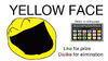 *Yellow Face's BFDIA voting like/dislike icon.