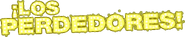 Spanish logo for "The Losers!"