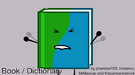 "I'm a dictionary and you BETTER believe it!"