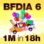 ""THANK YOU for 1 million views in 18 hours! How was BFDIA 6?"
