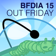"BFDIA 15... coming FRIDAY! 🐛"