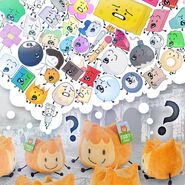 "Who’s the next plush going to be #bfdi #plush"