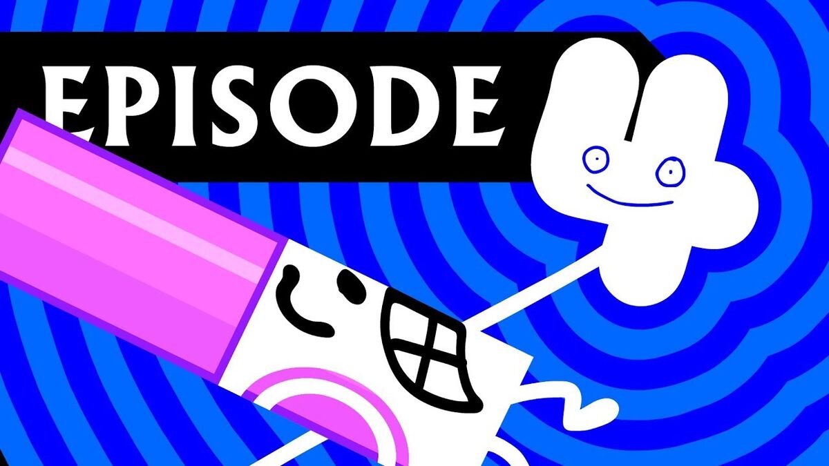 bfdi d-sides [4SIDE] is finished. now, i want to know. should i do bfdi, or  bfb? i have two different narratives planned for these two, but i don't  know which direction to