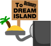 Dictionary TO DREAM ISLAND