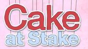 4th Cake at Stake.jpg