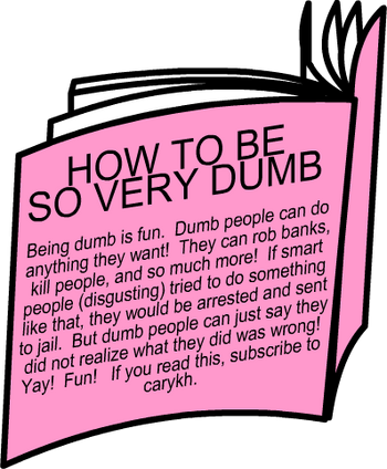 How to be So Very Dumb