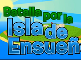 Batalla por la Isla de Ensueño