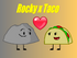 Rocky x Taco