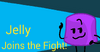 Jelly (Animated Inanimate Battle)