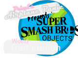 Super Smash Bros. Object Shows: World Tour