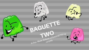 BAGUETTETWOPromoImage