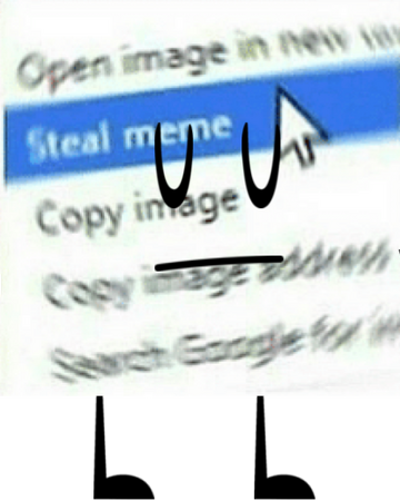 Steal Meme Object Shows Community Fandom
