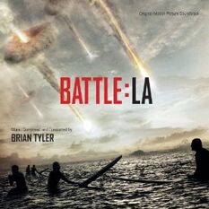 Battle: Los Angeles (Soundtrack) | Battle: Los Angeles Wiki