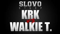 KRK vs Walkie T (Отбор, SLOVO Краснодар)