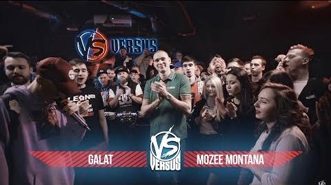 Galat vs Mozee Montana (Versus BPM)