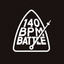 140 BPM Battle