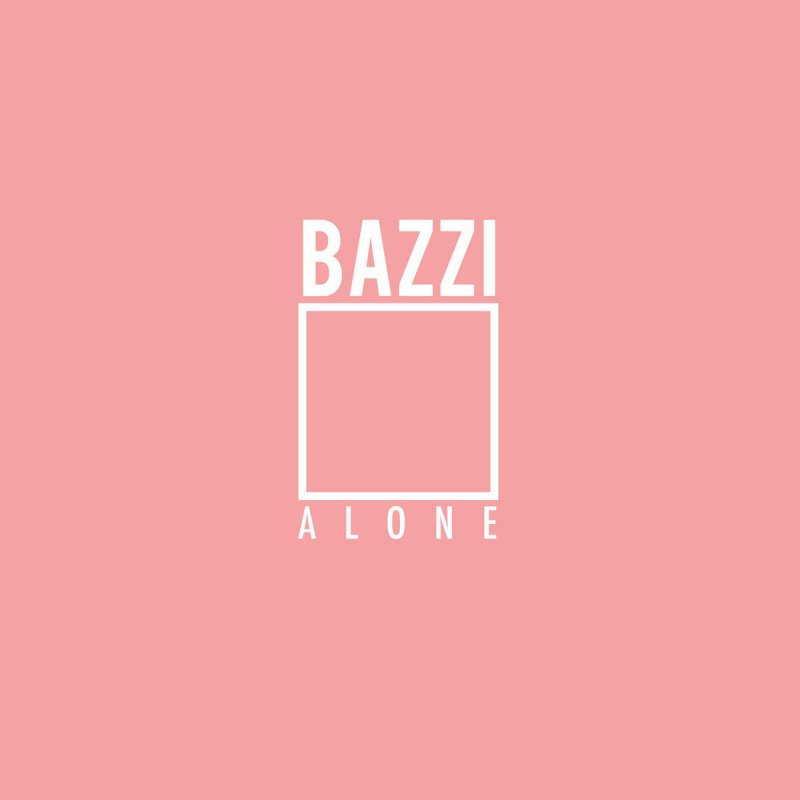 Bazzi - Alone (TRADUÇÃO) - Ouvir Música