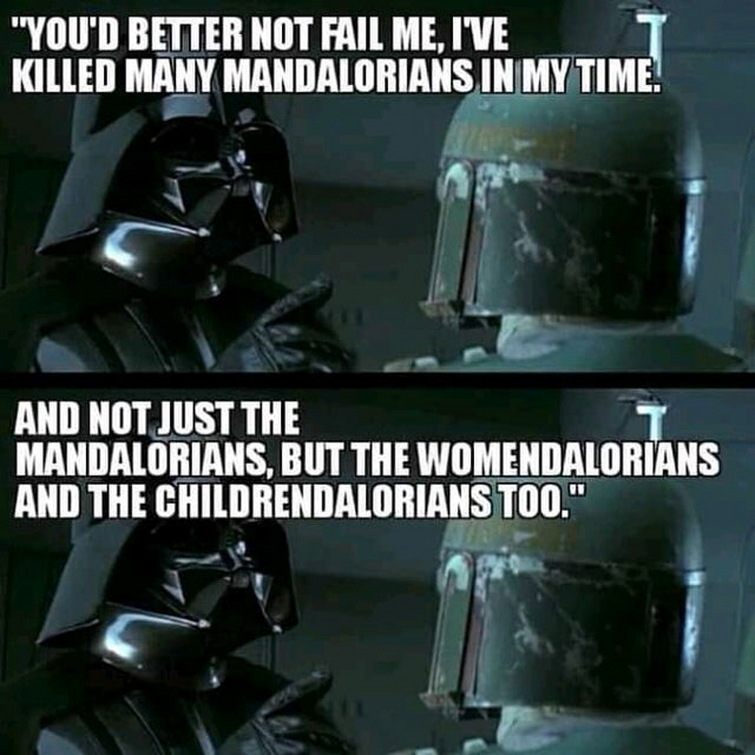 You d better. You d better not. Good but not the best #2. Vader just meme.