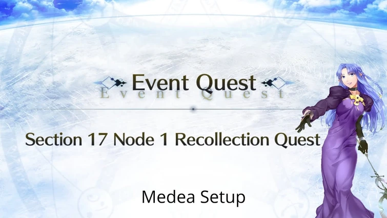 [FGO NA] LB 5 Atlantis Charlotte Corday Recollection Quest — Medea Setup