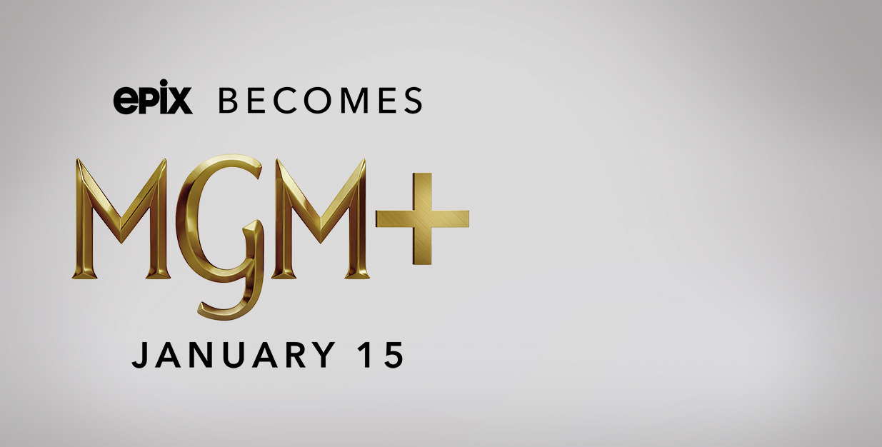 Have you heard that EPIX is merging into MGM PLUS? Fandom
