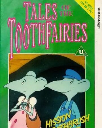 Tales Of The Tooth Fairies Mission Toothbrush Bbc Video Uk Wiki Fandom