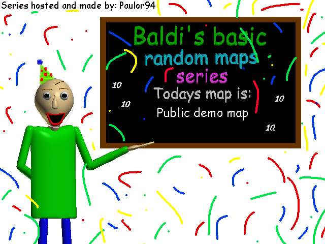 Baldis basics game public demo. БАЛДИ карта демо. БАЛДИ Random Maps. Baldi's Basics Random Map Series. Baldi Basic Map Random.