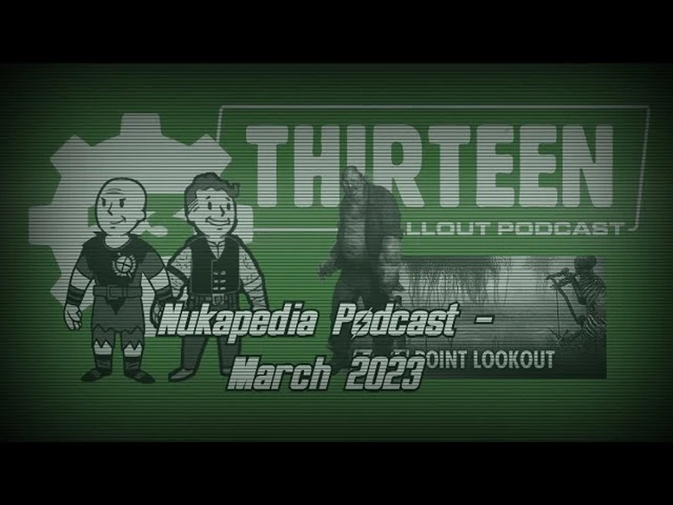 March 2023 Podcast - The Rise of Caesar Sallow, Swampfolk, Thirteen: A Fallout Podcast, and More