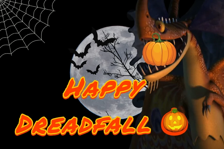 HAPPY HALLOWEEN/Dreadfall | Fandom