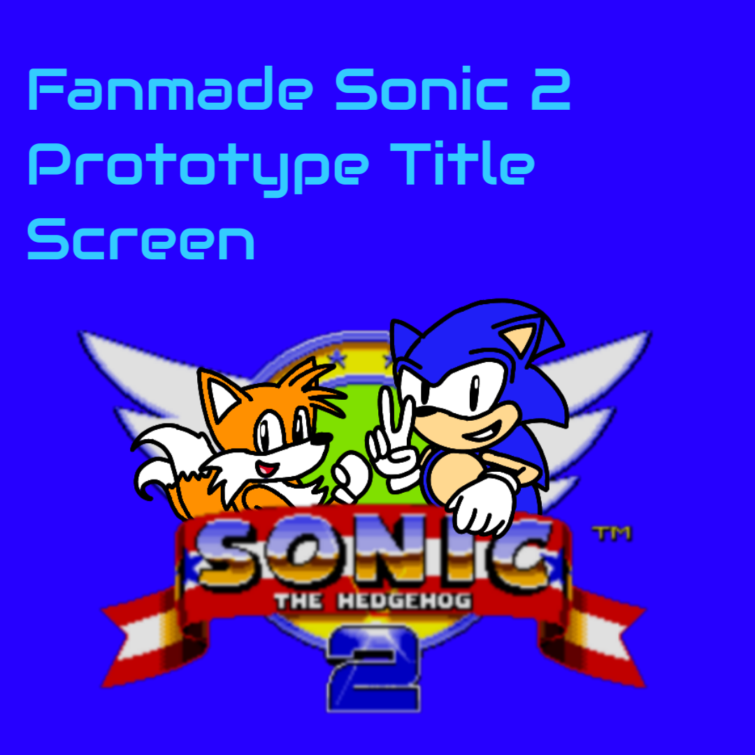 Sonic 2 Beta Fanmade Title Screen Fandom
