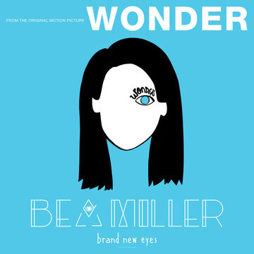 brand new eyes (From Wonder), Bea Miller Wiki
