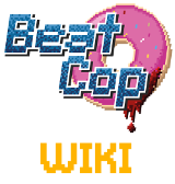Beat Cop Wiki