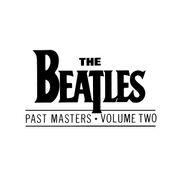 The Beatles - Past Masters - Volume Two