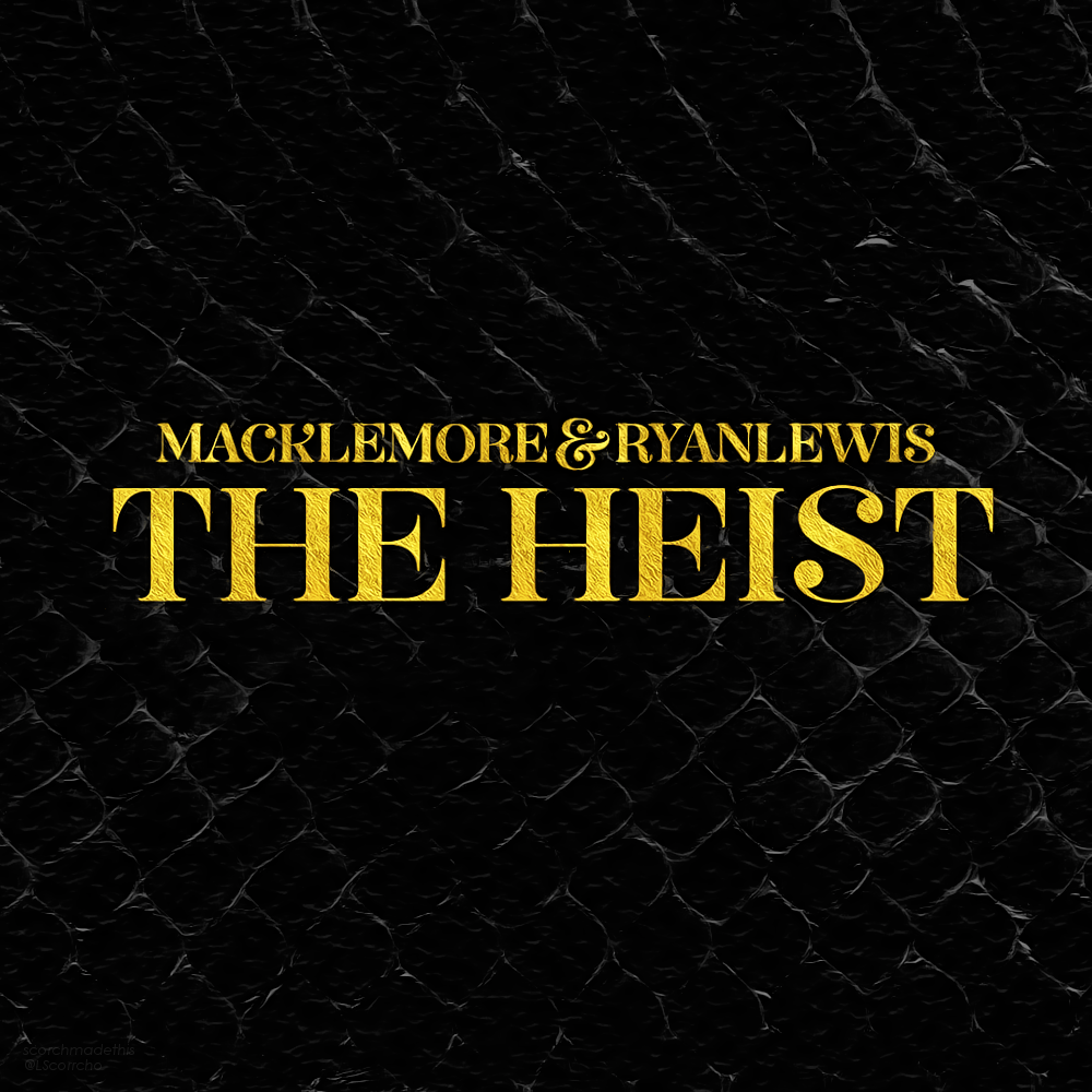 He mentioned. The Heist Macklemore. Macklemore обложка. The Heist Райан Льюис. Macklemore Ryan Lewis the Heist.