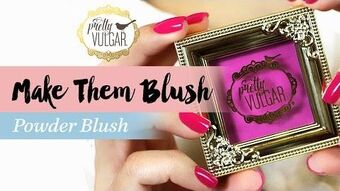 Make Them Blush Powder Blush
