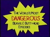 The World's Most Dangerous Beavis and Butt-Head Episodes