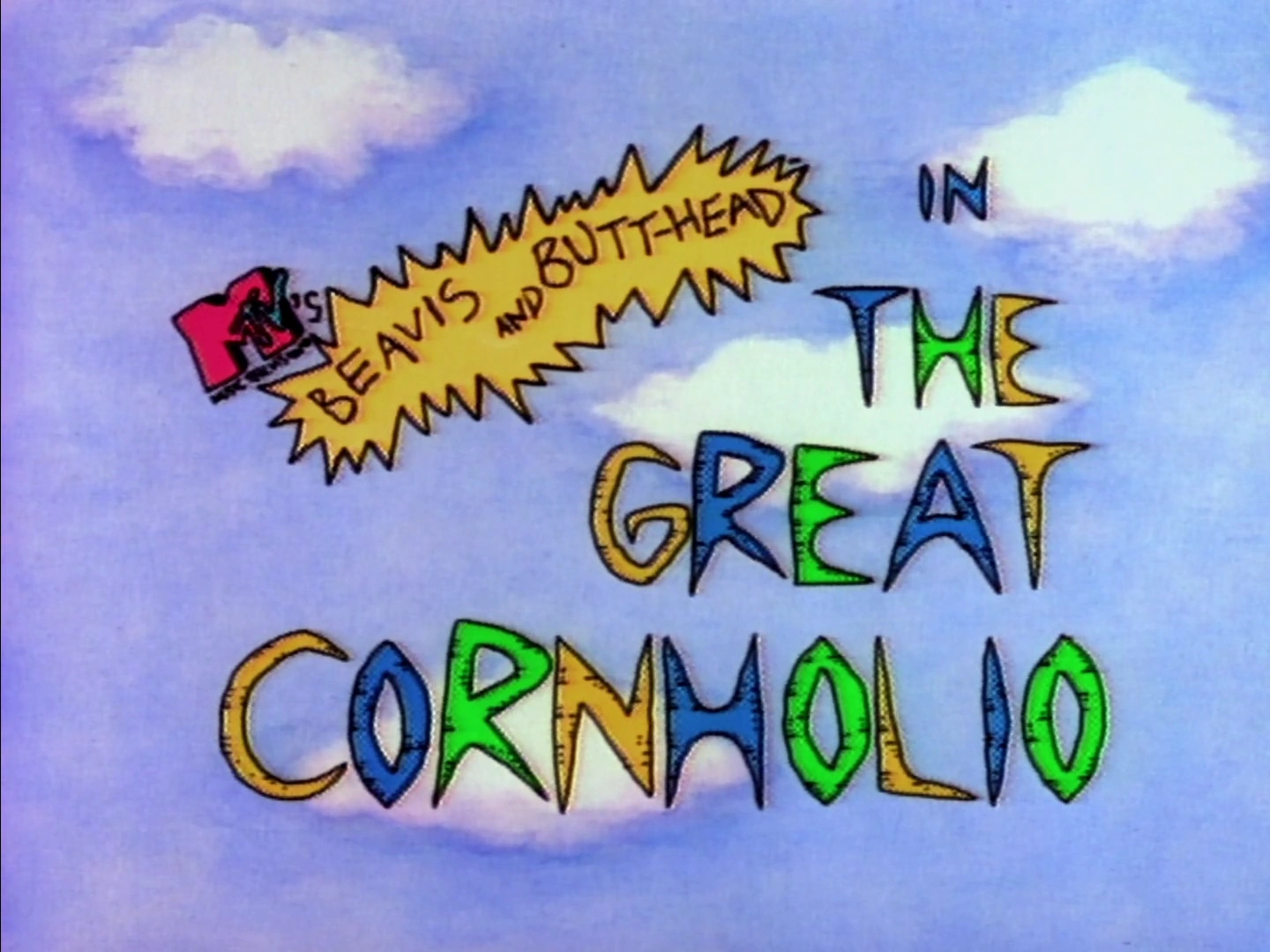 The Great Cornholio Beavis and ButtHead Fandom