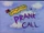Prank Call