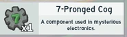 A 7-Pronged Cog in the inventory.
