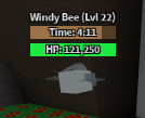 Wild Windy Bee- Destroyer of Worlds at full HP