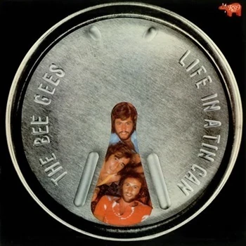Life in a Tin Can | Bee Gees Wiki | Fandom