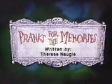 Pranks for the Memories
