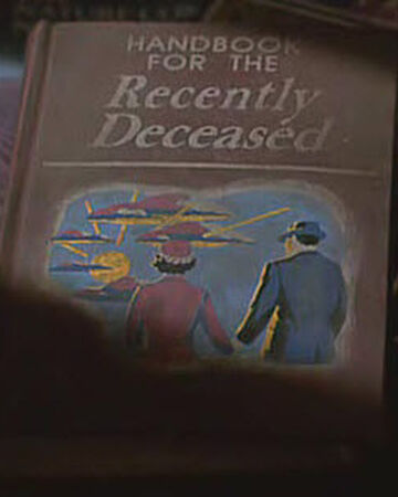 Handbook For The Recently Deceased Beetlejuice Wiki Fandom