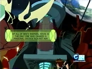 Of all of Ben's enemies, Kevin is the only one who carries a personal grudge against him