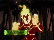 Heatblast is a Pyronite who live on the sun Pyros and are made of super-hot plasma energy