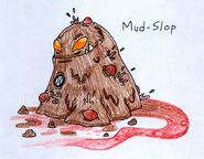 Mud-Slop