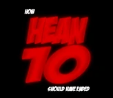 HISHE H10 by Nick.png (31 KB) How Hean 10 Should Have Ended