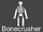 Bonecrusher (S10)