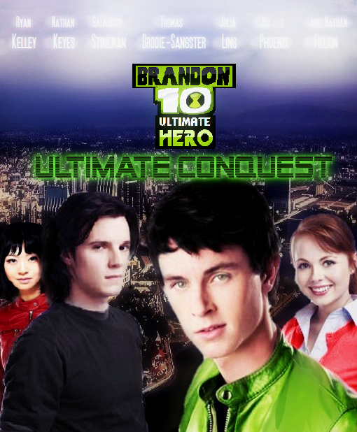 Brandon 10 Ultimate Conquest Ben 10 Fan Fiction Wiki Fandom